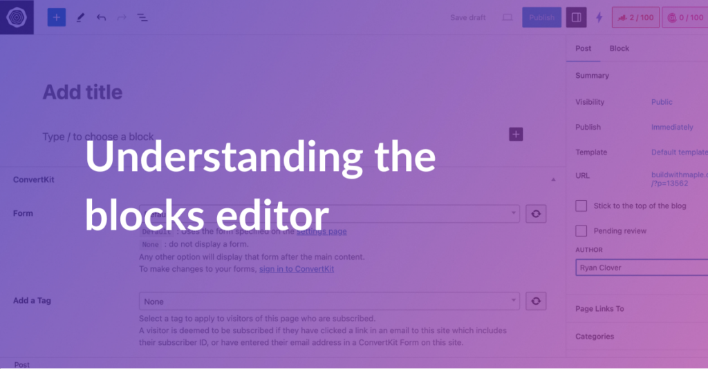 Understanding the WordPress blocks editor